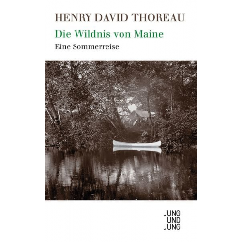 Henry David Thoreau - Die Wildnis von Maine