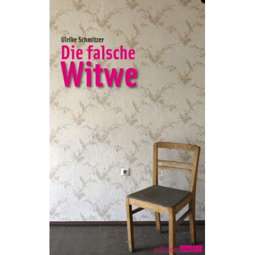 Ulrike Schmitzer - Die falsche Witwe