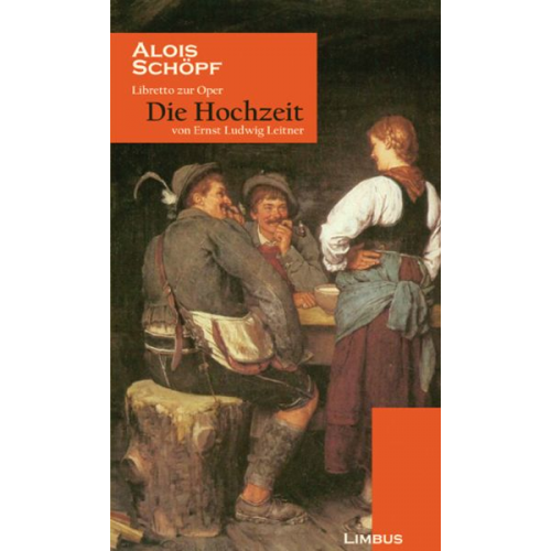 Alois Schöpf - Die Hochzeit