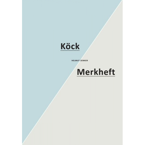 Helmut Zenker - Köck (Erzählungen) / Merkheft