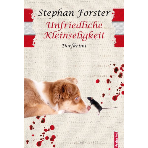 Stephan Forster - Unfriedliche Kleinseligkeit