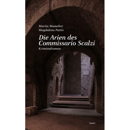 Martin Mumelter Magdalena Pattis - Die Arien des Commissario Scalzi