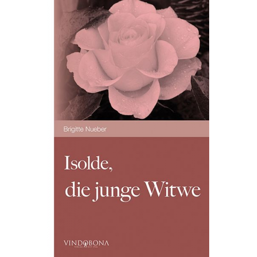 Brigitte Nueber - Isolde, die junge Witwe