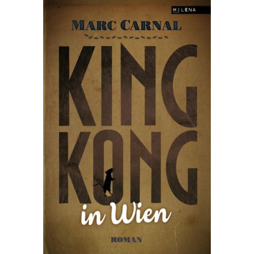 Marc Carnal - King Kong in Wien