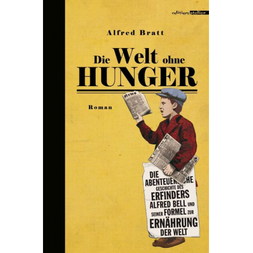 Alfred Bratt - Die Welt ohne Hunger