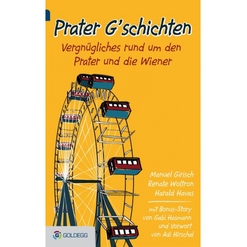 Manuel Girisch Renate Woltron Harald Havas - Prater G'schichten