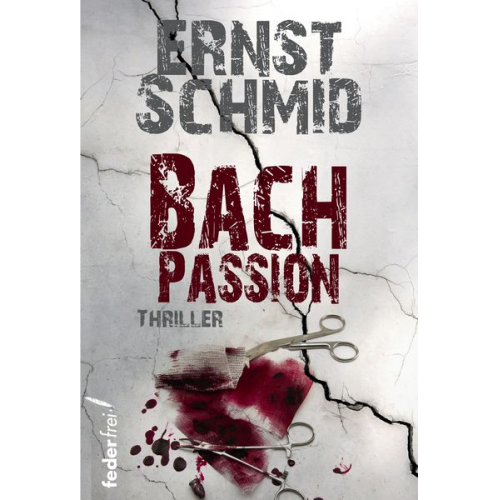 Ernst Schmid - Bachpassion