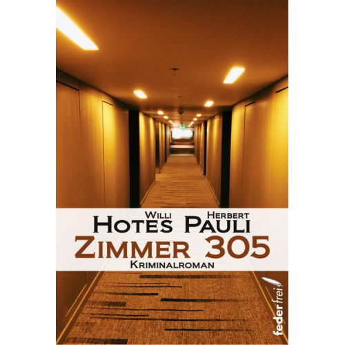 Herbert Pauli Willi Hotes - Zimmer 305