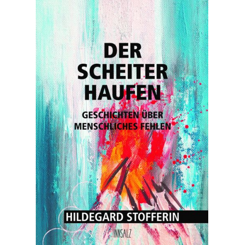 Hildegard Stofferin - Der Scheiterhaufen