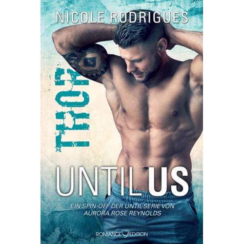 Nicole Rodrigues - Until Us: Thor