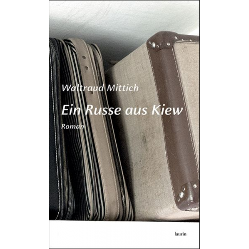 Waltraud Mittich - Ein Russe aus Kiew