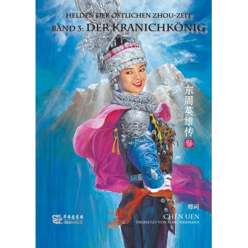 Uen Chen - Helden der östlichen Zhou-Zeit - Band 3 - Der Kranichkönig