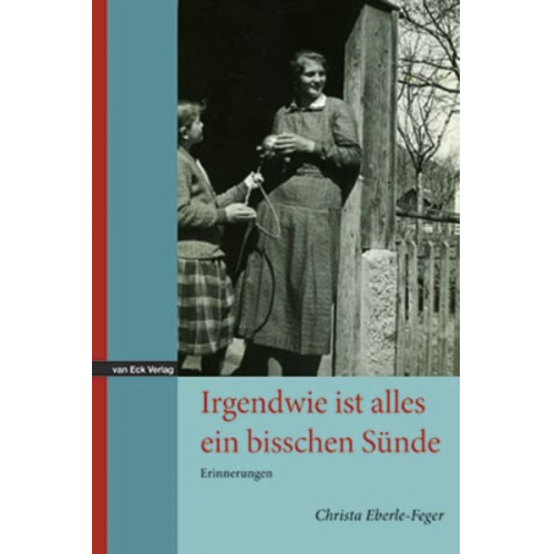 Christa Eberle-Feger - Irgendwie ist alles ein bisschen Sünde