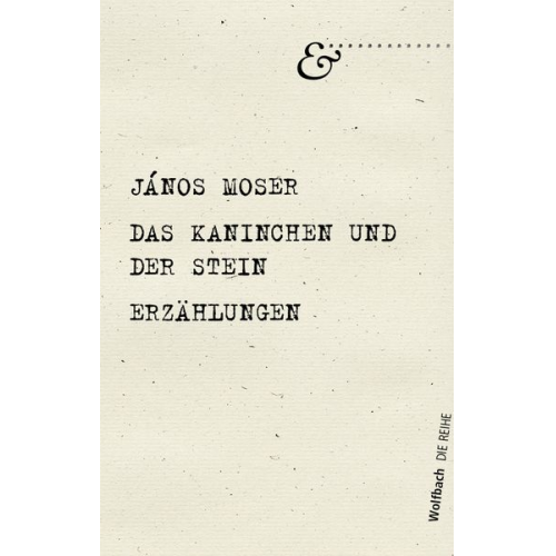 Janos Moser - Das Kaninchen und der Stein