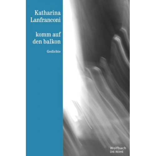 Katharina Lanfranconi - Komm auf den balkon