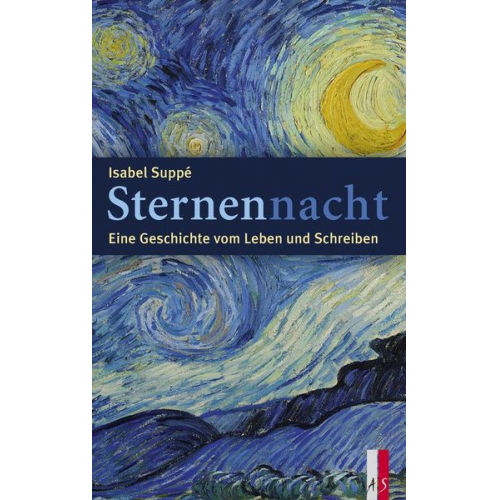 Isabel Suppé - Sternennacht – Eine Geschichte vom Leben und Schreiben