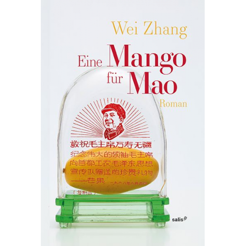 Wei Zhang - Eine Mango für Mao