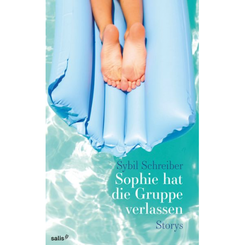 Sybil Schreiber - Sophie hat die Gruppe verlassen