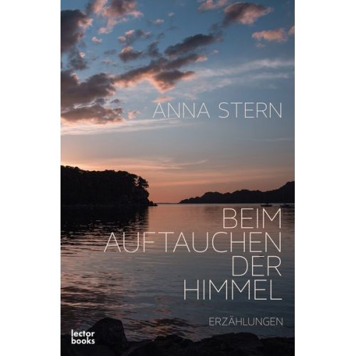 Anna Stern - Beim Auftauchen der Himmel
