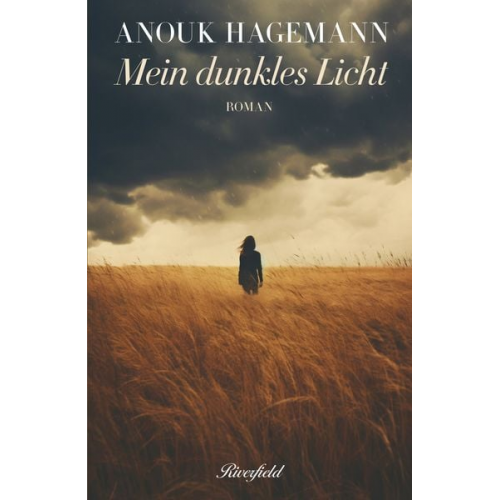 Anouk Hagemann - Mein dunkles Licht