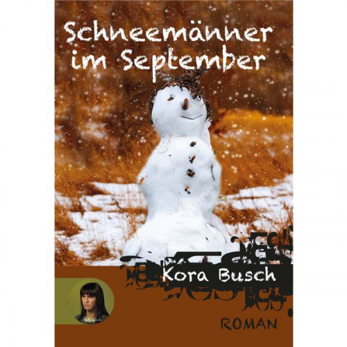 Kora Busch - Schneemänner im September