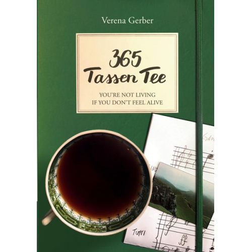 Verena Gerber - 365 Tassen Tee