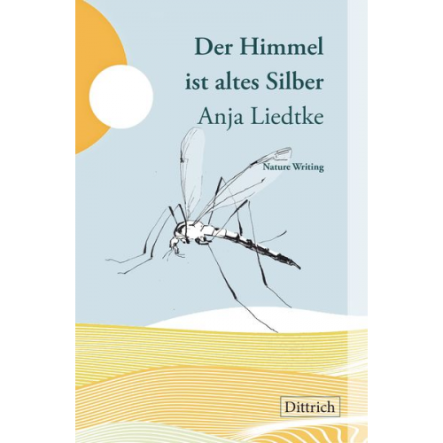 Anja Liedtke - Der Himmel ist altes Silber