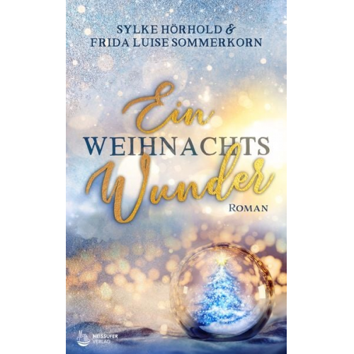 Frida Luise Sommerkorn Sylke Hörhold - Ein Weihnachtswunder