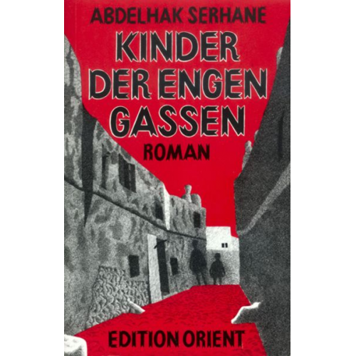 Abdelhak Serhane - Kinder der engen Gassen