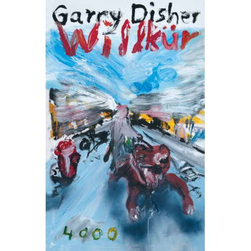 Garry Disher - Willkür