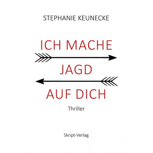 Stephanie Keunecke - Ich Mache Jagd Auf Dich