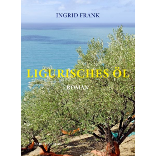 Ingrid Frank - Ligurisches Öl