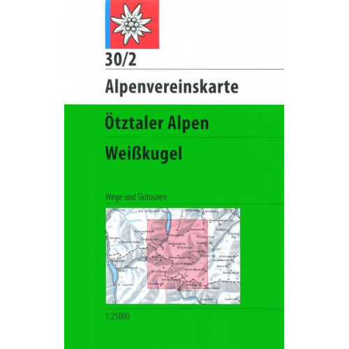 DAV Alpenvereinskarte 30/2 Ötztaler Alpen Weißkugel 1 : 25 000