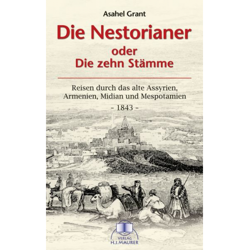 Asahel Grant - Die Nestorianer oder die zehn Stämme