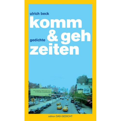 Ulrich Beck - Komm & geh zeiten