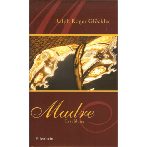 Ralph R. Glöckler - Madre