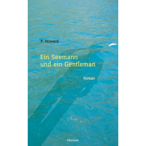 P. Howard - Ein Seemann und ein Gentleman