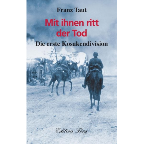 Franz Taut - Mit ihnen ritt der Tod