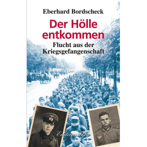 Eberhard Bordscheck - Der Hölle entkommen