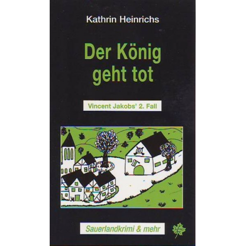 Kathrin Heinrichs - Der König geht tot