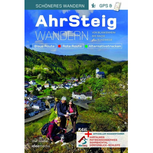 Olaf Goebel - AhrSteig Wandern mit Rotweinwanderweg. Offizieller Wanderführer mit neuester Trasse.