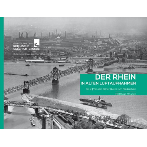 Sven Loga - Der Rhein in alten Luftaufnahmen