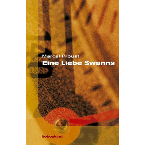 Marcel Proust - Eine Liebe Swanns