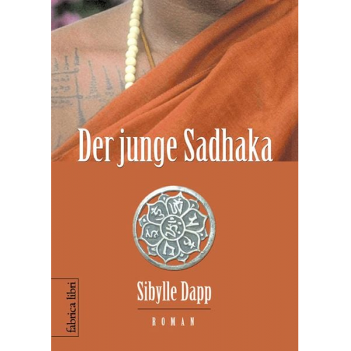 Sibylle Dapp - Der junge Sadhaka