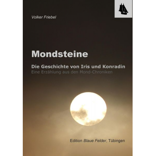 Volker Friebel - Mondsteine