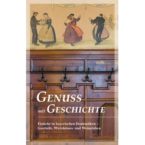 Michael Forstner Eberhard Lantz Karl Gattinger - Genuss mit Geschichte