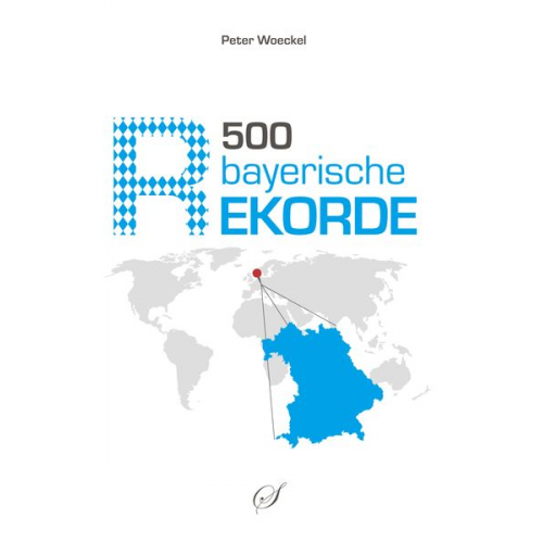 Peter Woeckel - 500 bayerische Rekorde