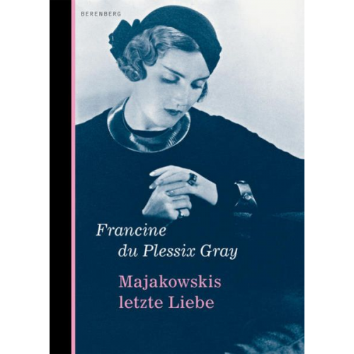 Francine du Plessix Gray - Majakowskis letzte Liebe