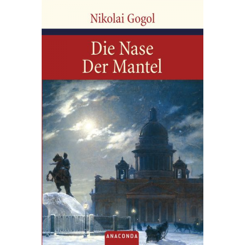 Nikolaj Wassiljewitsch Gogol - Die Nase / Der Mantel