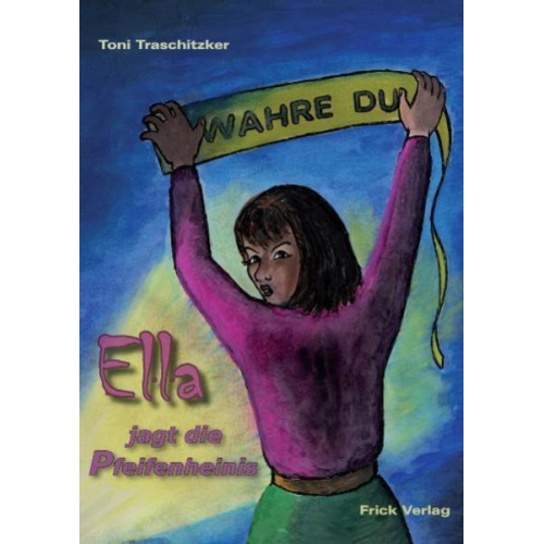 Toni Traschitzker - Ella jagt die Pfeifenheinis